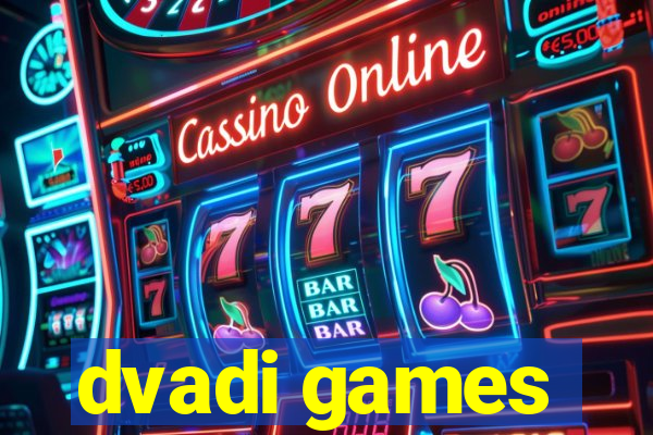 dvadi games